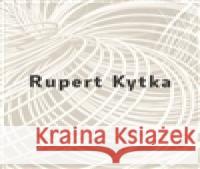 Rupert Kytka Lukáš Bártl 9788087164624 Arbor vitae