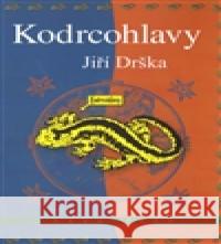 Kodrcohlavy JiÅ™Ã­ DrÅ¡ka 9788087169414 Kava-Pech