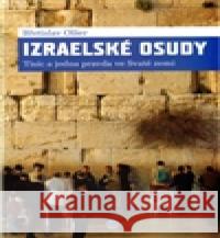Izraelské osudy Břetislav Olšer 9788087186039 P3K