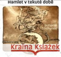 Hamlet v době tekuté Bohumil Ždichynec 9788087200032 Aesculapus