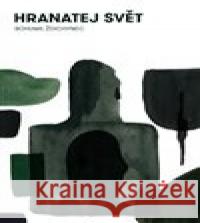 Hranatej svět Bohumil Ždichynec 9788087200056 Aesculapus