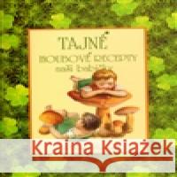 Tajné houbové recepty naší babičky Klára Trnková 9788087209790 Studio Trnka