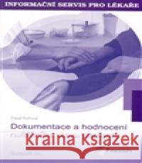 Dokumentace a hodnocení nutričního stavu pacientů Pavel Kohout 9788087250129