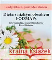 Dieta s nízkým obsahem FOODMAPs Pavel Kohout 9788087250341