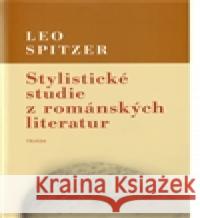 Stylistické studie z románských literatur Leo Spitzer 9788087256220 Triáda