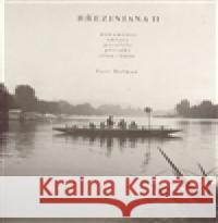 Březiniana II Petr Holman 9788087256817