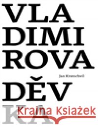Vladimirova děvka Jan Kratochvíl 9788087258972