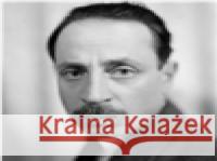 Neboť hvězd skákalo nespočet  / Denn es sprangen Sterne ungezählt Rainer Maria Rilke 9788087260470