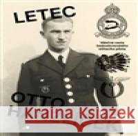 Letec Otto Hanzlíček Matěj Hanauer 9788087260814