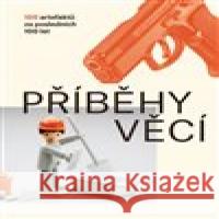 Příběhy věcí Petra Nováková 9788087260906 Labyrint