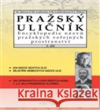 Pražský uličník 3.díl Josef Třikač 9788087271506