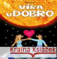 Víra v dobro Marcel Vanek 9788087279212