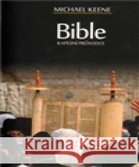 Bible - Kapesní průvodce Michael Keene 9788087282083