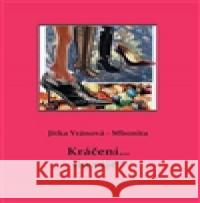 Kráčení... do ráje? Jitka VrÃ¡novÃ¡-Mbonita 9788087283738 DrÃ¡bek AntonÃ­n