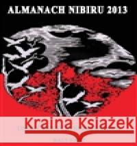 Almanach Nibiru 2013 VÃ¡clav Franc 9788087283745 DrÃ¡bek AntonÃ­n