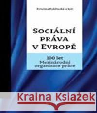 Sociální práva v Evropě Kristina  Koldinská 9788087284810