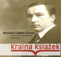 Historie mého života Karel Stloukal 9788087292204 Casablanca