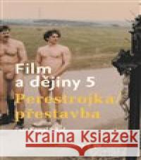 Film a dějiny V. Petr Kopal 9788087292334