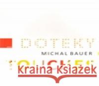 Doteky/Touches Jiří Valoch 9788087303146