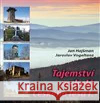 Tajemství vrcholů Českého lesa I. Jaroslav Vogeltanz 9788087338452 Starý most