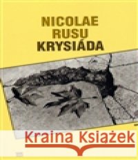 Krysiáda Nicolae Rusu 9788087341032