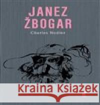 Janez Žbogar Charles Nodier 9788087341513