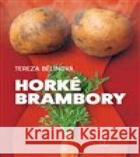 Horké brambory Tereza Bělinová 9788087362273