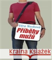 Příběhy mužů Věra Nosková 9788087373323 Nakladatelství Klika