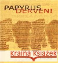Papyrus Derveni Vojtěch Hladký 9788087378182 Pavel Mervart
