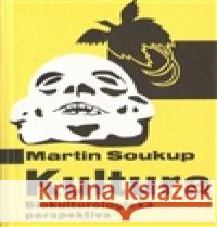 Kultura Martin Soukup 9788087378960 Pavel Mervart