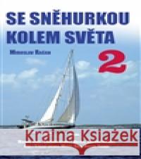 Se Sněhurkou kolem světa 2 Miroslav Račan 9788087383506