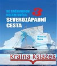 Se Sněhurkou kolem světa 3 Miroslav Račan 9788087383872