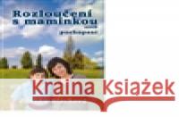 Rozloučení s maminkou Zdenka Blechová 9788087413531 Nakladatelství Zdenky Blechové