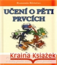 Učení o pěti prvcích Radomír Růžička 9788087419076