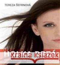 Holka Drzá Tereza Šefrnová 9788087423806