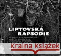 Liptovská rapsodie Dana Vitásková 9788087445099 Foto Mida