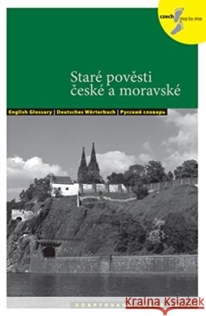 Staré pověsti české a moravské Lída Holá 9788087481592 Akropolis
