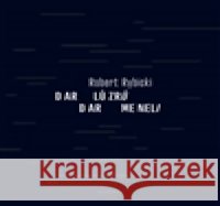 Dar lůzrů / Dar meneli Robert Rybicki 9788087485156