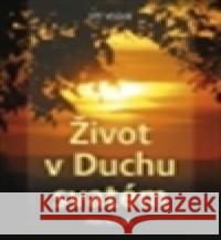 Život v Duchu svatém Jiří Vacek 9788087493687 Krutina Jiří - Vacek