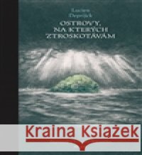 Ostrovy, na kterých ztroskotávám Christian Schneider 9788087506325
