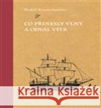 Co přinesly vlny a odvál vítr Ladislav Vlna 9788087506950 Nakladatelství 65. pole