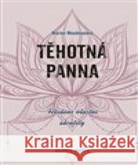 Těhotná panna Marion Woodmanová 9788087529249 Alpha Book