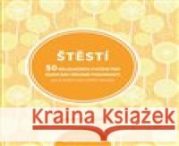 Štěstí Arlene K.  Ungerová 9788087529300