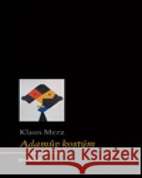 Adamův kostým Klaus Merz 9788087545065