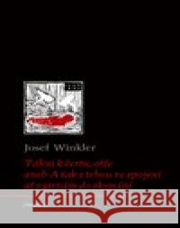 Táhni k čertu, otče Josef Winkler 9788087545713 Archa