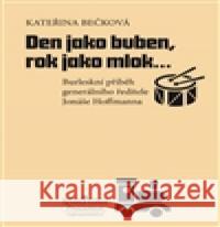 Den jako buben, rok jako mlok… Kateřina Bečková 9788087559116