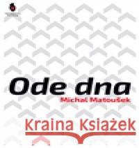 Ode dna Michal Matoušek 9788087563298