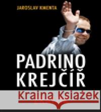 Padrino Krejčíř - Žralok Jaroslav Kmenta 9788087569283