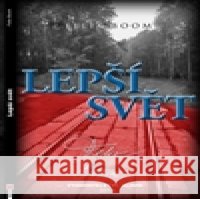 Lepší svět Felix Boom 9788087579190