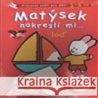 Matýsek nakresli mi … loď Yves Got 9788087588260